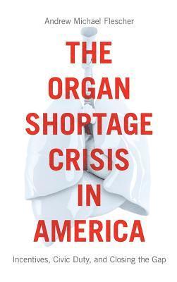 bokomslag The Organ Shortage Crisis in America