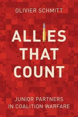 Olivier Schmitt - Allies That Count, Häftad