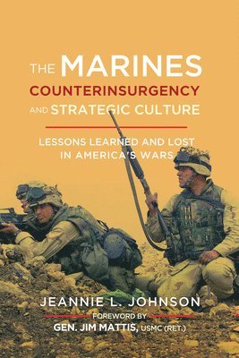 bokomslag The Marines, Counterinsurgency, and Strategic Culture
