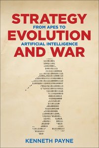 bokomslag Strategy, Evolution, and War