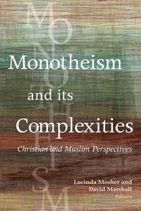 bokomslag Monotheism and Its Complexities