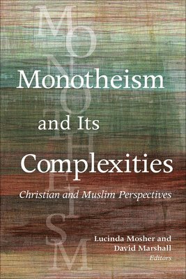 Monotheism and Its Complexities 1