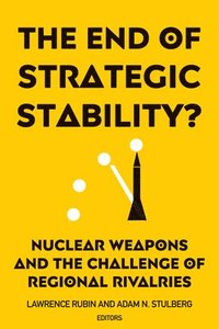 bokomslag The End of Strategic Stability?