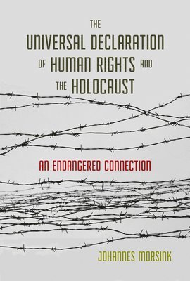 bokomslag The Universal Declaration of Human Rights and the Holocaust