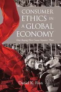 bokomslag Consumer Ethics in a Global Economy