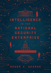 bokomslag Intelligence in the National Security Enterprise