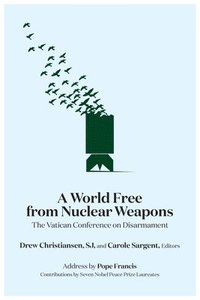bokomslag A World Free from Nuclear Weapons
