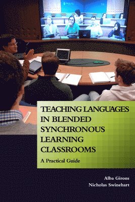 bokomslag Teaching Languages in Blended Synchronous Learning Classrooms