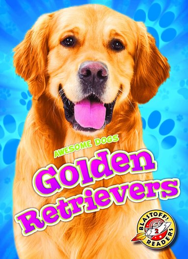 Chris Bowman - Golden Retrievers, Inbunden