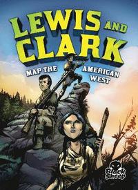 bokomslag Lewis & Clark Map the American West