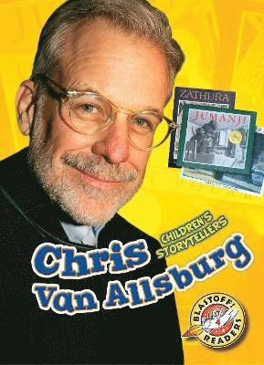 Chris Bowman - Chris Van Allsburg, Inbunden