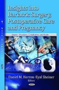 bokomslag Insights into Bariatric Surgery, Postoperative Care & Pregnancy