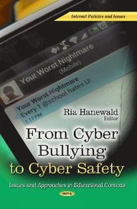 bokomslag From Cyber Bullying to Cyber Safety