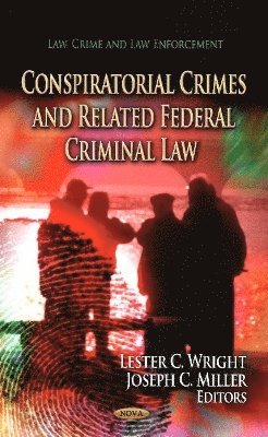 bokomslag Conspiratorial Crimes & Related Federal Criminal Law