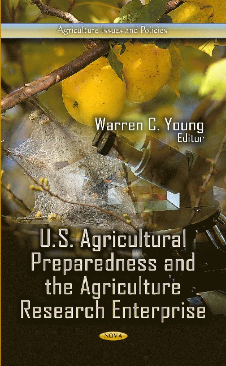 Warren C Young - U.S. Agricultural Preparedness & the Agriculture Research Enterprise, Inbunden