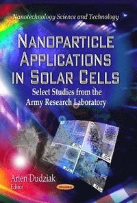 bokomslag Nanoparticle Applications in Solar Cells