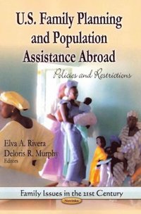 bokomslag U.S. Family Planning & Population Assistance Abroad