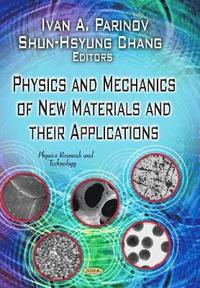 bokomslag Physics & Mechanics of New Materials & Their Applications