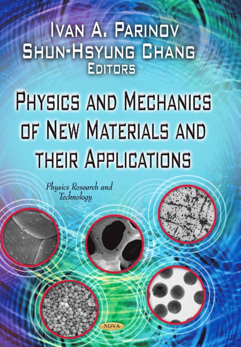 Physics & Mechanics of New Materials & Their Applications
