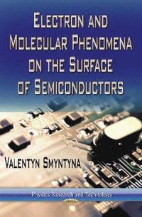 bokomslag Electron & Molecular Phenomena on the Surface of Semiconductors