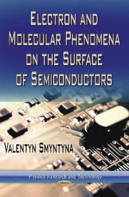 bokomslag Electron & Molecular Phenomena on the Surface of Semiconductors