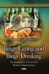 bokomslag Binge Eating & Binge Drinking