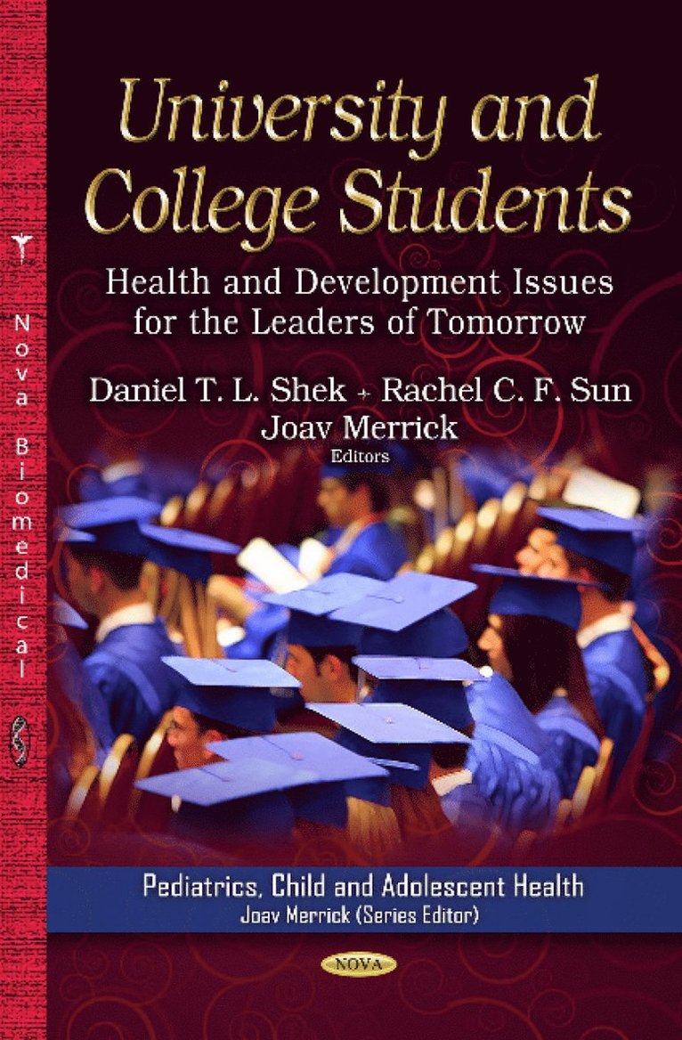 Daniel T L Shek, Rachel C F Sun, Joav Merrick - University & College Students, Inbunden