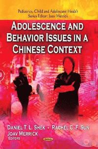 bokomslag Adolescence & Behavior Issues in a Chinese Context