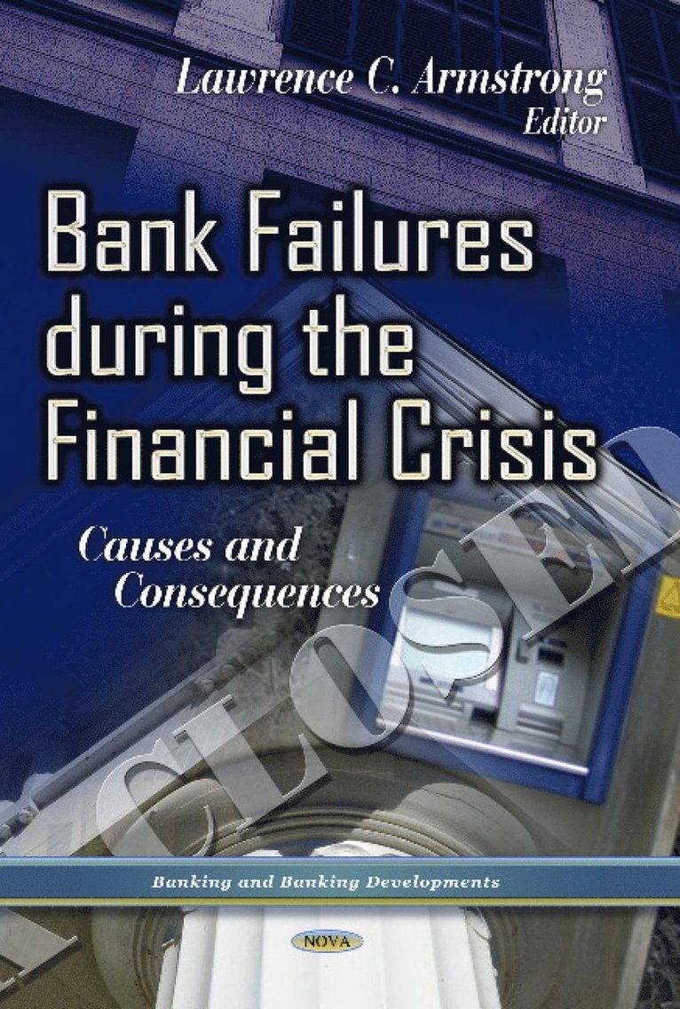 Bank Failures During the Financial Crisis