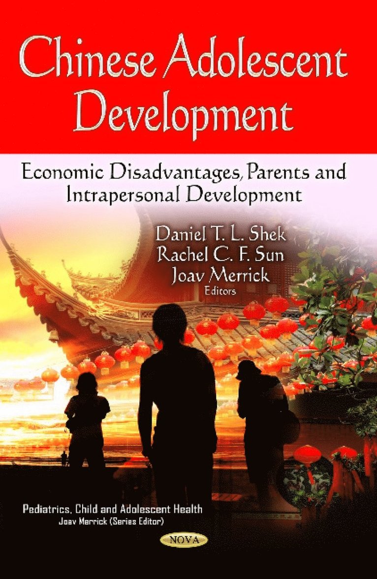 Daniel T L Shek, Rachel C F Sun, Joav Merrick - Chinese Adolescent Development, Inbunden