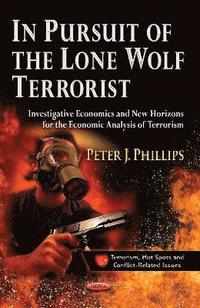 bokomslag In Pursuit of the Lone Wolf Terrorist