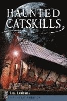 bokomslag Haunted Catskills