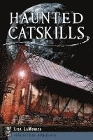 Haunted Catskills 1