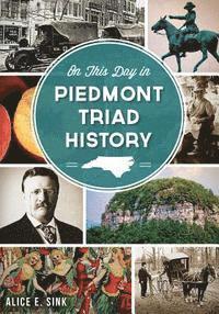 bokomslag On This Day in Piedmont Triad History