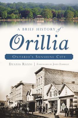bokomslag A Brief History of Orillia