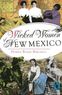 bokomslag Wicked Women of New Mexico
