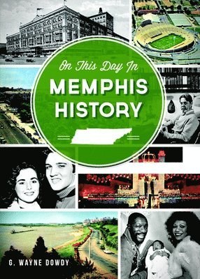 bokomslag On This Day in Memphis History