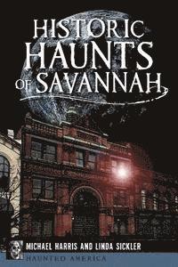 bokomslag Historic Haunts of Savannah
