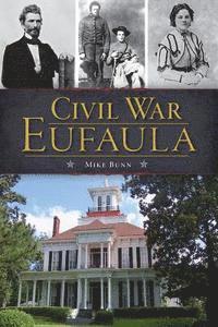 bokomslag Civil War Eufaula