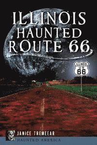 Illinois' Haunted Route 66 1