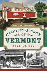 bokomslag Country Stores of Vermont:: A History and Guide