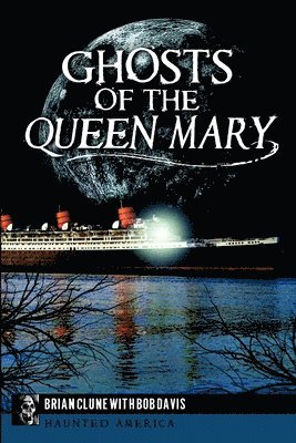 bokomslag Ghosts of the Queen Mary