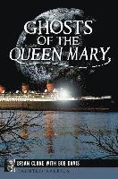 Brian Clune, Bob Davis - Ghosts of the Queen Mary, Häftad