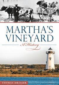 bokomslag Martha's Vineyard:: A History