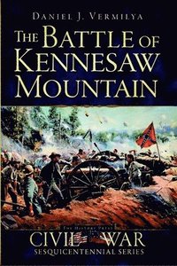 bokomslag The Battle of Kennesaw Mountain