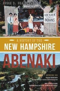 bokomslag A History of the New Hampshire Abenaki