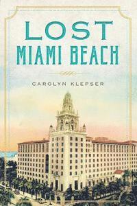 Lost Miami Beach 1