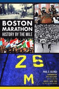 bokomslag Boston Marathon: History by the Mile
