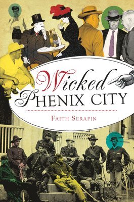 Faith Serafin - Wicked Phenix City, Häftad