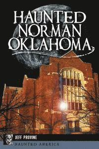 bokomslag Haunted Norman, Oklahoma